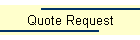 Quote Request